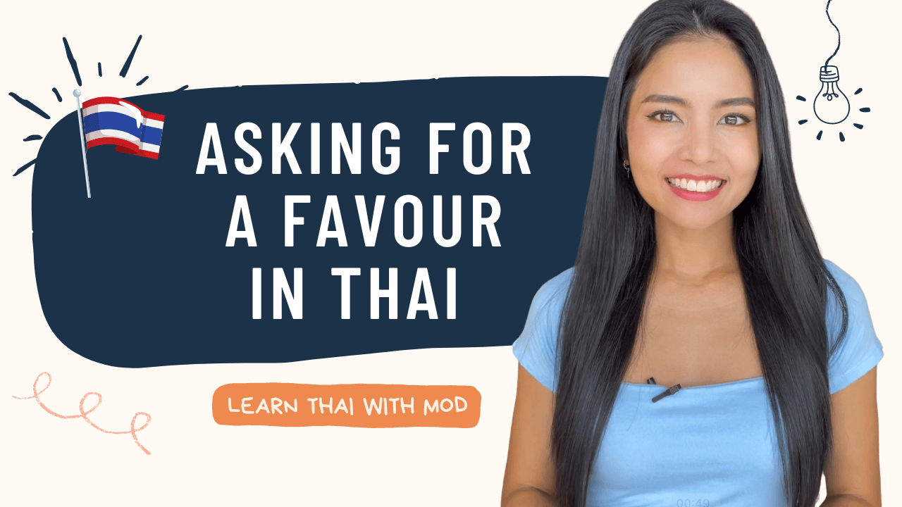 Asking for a Favour in Thai